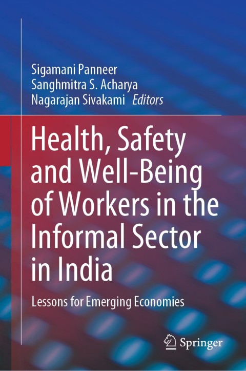 Cover image for book Health, Safety and Well-Being of Workers in the Informal Sector in India