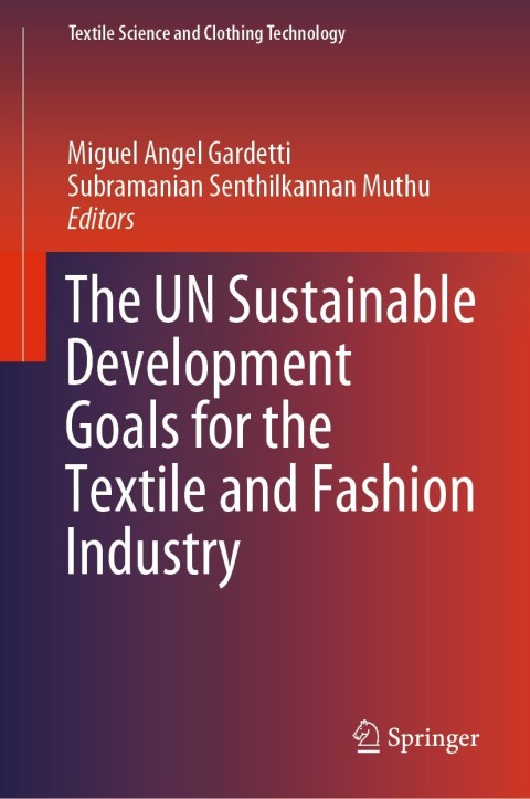 Cover image for book The UN Sustainable Development Goals for the Textile and Fashion Industry