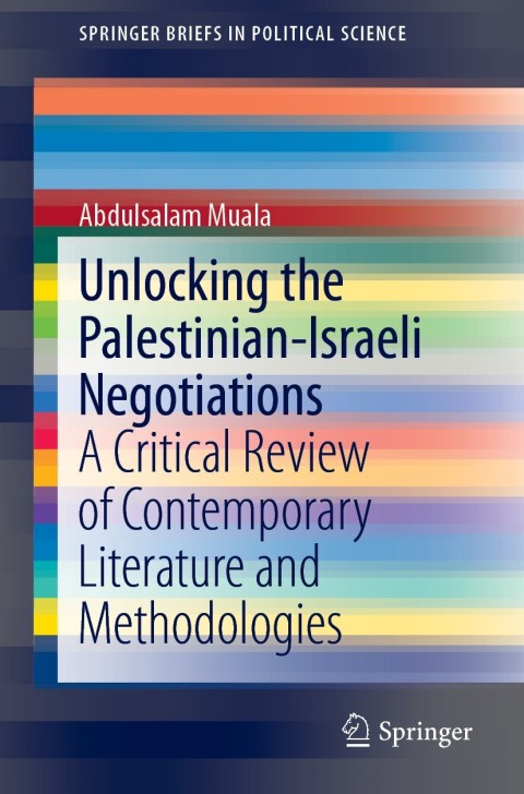 Cover image for book Unlocking the Palestinian-Israeli Negotiations
