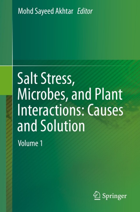 Cover image for book Salt Stress, Microbes, and Plant Interactions: Causes and Solution
