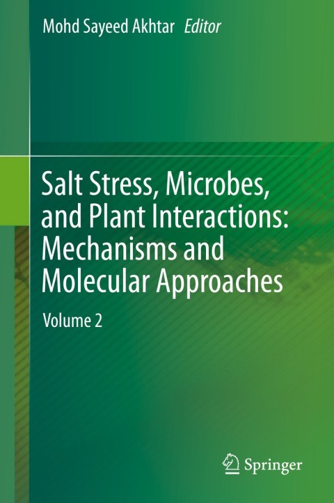 Cover image for book Salt Stress, Microbes, and Plant Interactions: Mechanisms and Molecular Approaches
