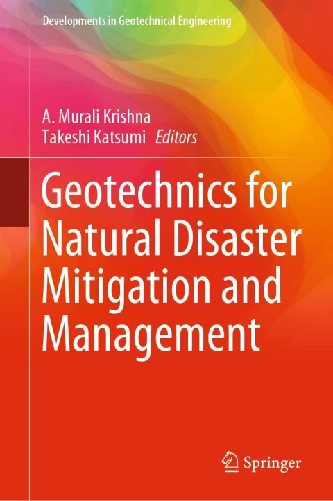 Cover image for book Geotechnics for Natural Disaster Mitigation and Management