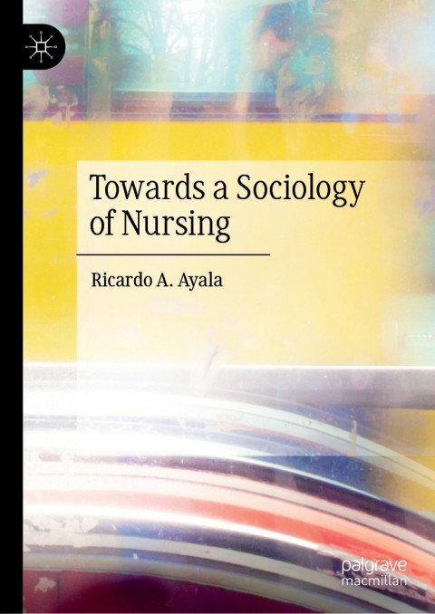 Cover image for book Towards a Sociology of Nursing