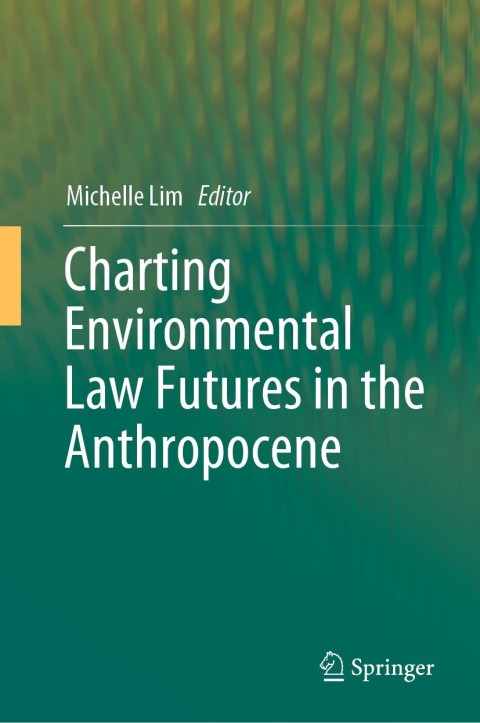 Cover image for book Charting Environmental Law Futures in the Anthropocene