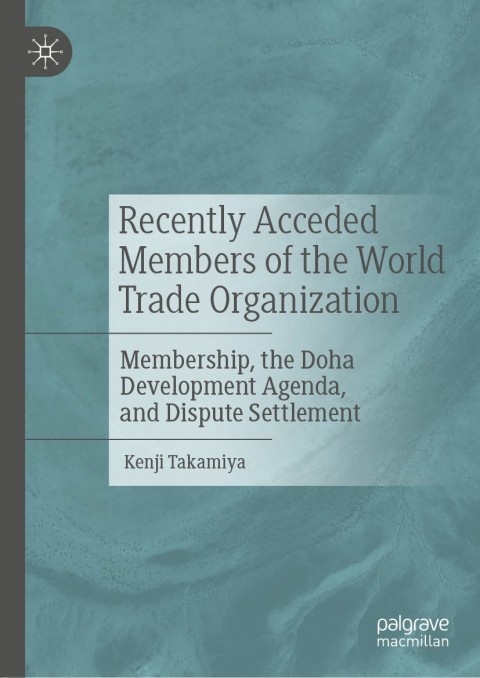 Cover image for book Recently Acceded Members of the World Trade Organization