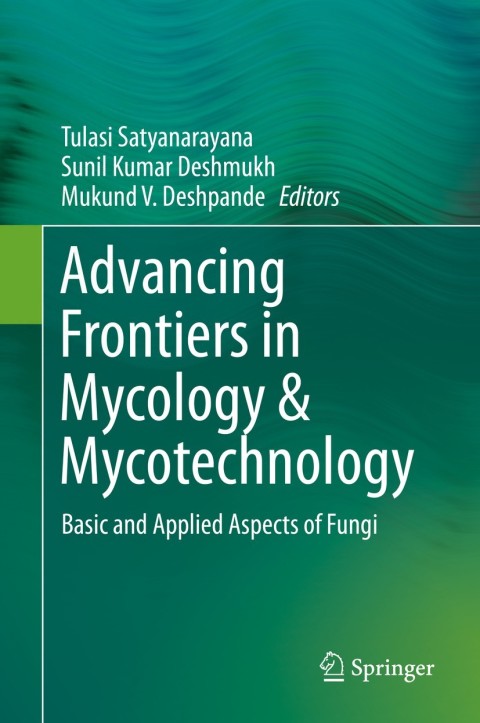 Cover image for book Advancing Frontiers in Mycology & Mycotechnology
