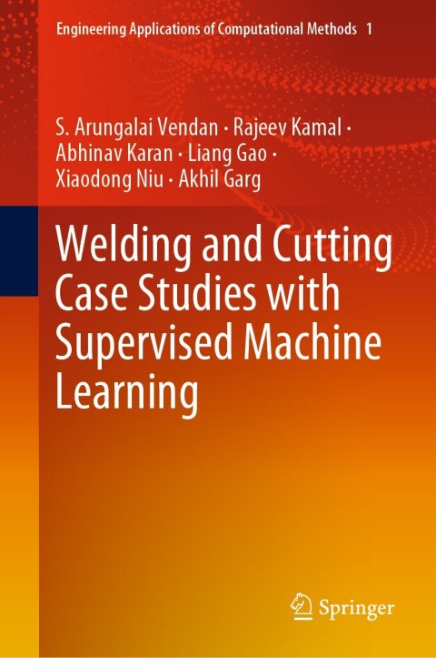 Cover image for book Welding and Cutting Case Studies with Supervised Machine Learning