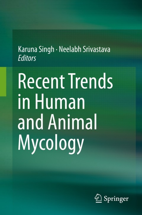 Cover image for book Recent Trends in Human and Animal Mycology