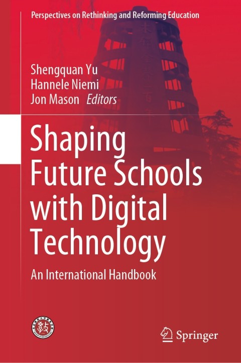 Cover image for book Shaping Future Schools with Digital Technology