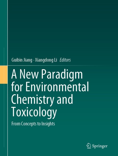 Cover image for book A New Paradigm for Environmental Chemistry and Toxicology