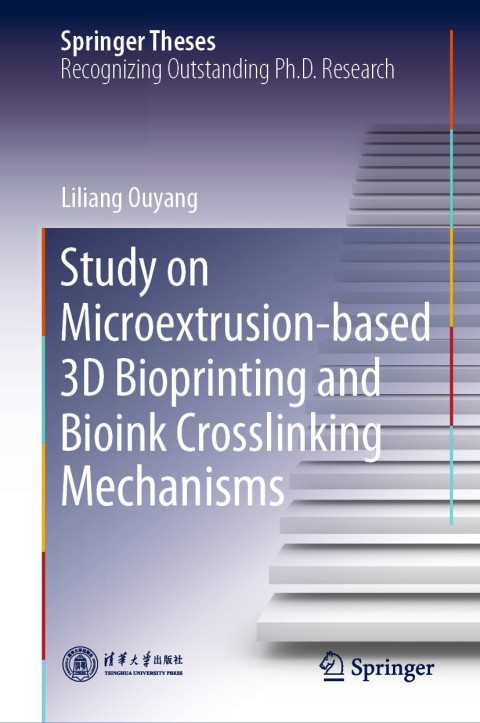 Cover image for book Study on Microextrusion-based 3D Bioprinting and Bioink Crosslinking Mechanisms