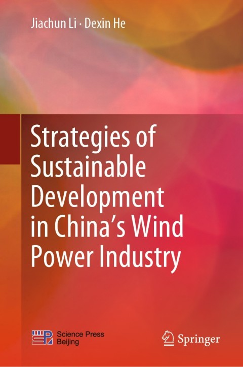 Strategies of Sustainable Development in Chinaâs Wind Power Industry 