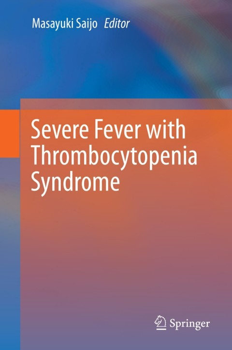 Cover image for book Severe Fever with Thrombocytopenia Syndrome
