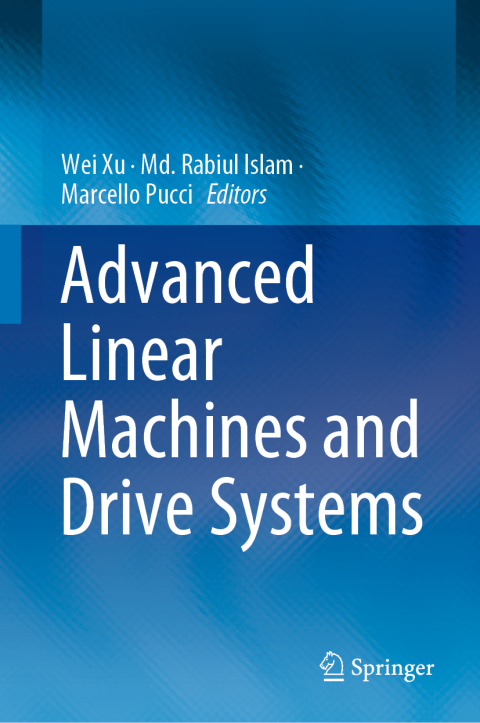 Cover image for book Advanced Linear Machines and Drive Systems