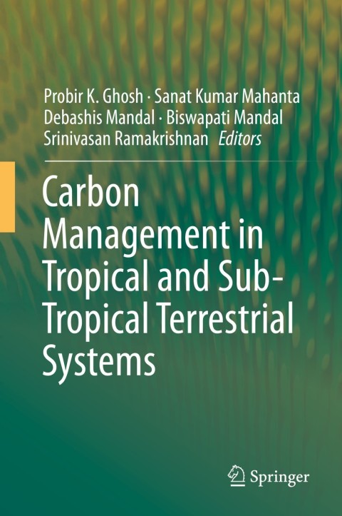 Cover image for book Carbon Management in Tropical and Sub-Tropical Terrestrial Systems