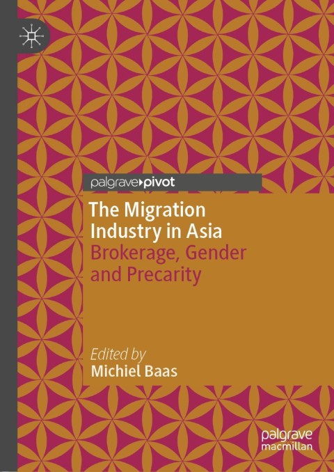 Cover image for book The Migration Industry in Asia