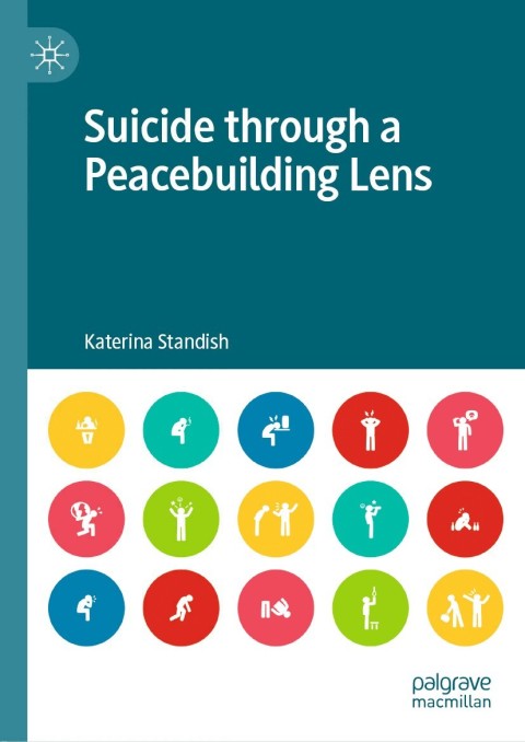 Cover image for book Suicide through a Peacebuilding Lens