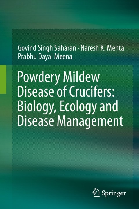 Cover image for book Powdery Mildew Disease of Crucifers: Biology, Ecology and Disease Management
