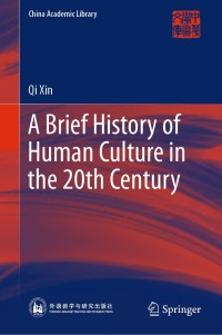 Titelbild: A Brief History of Human Culture in the 20th Century 9789811399725