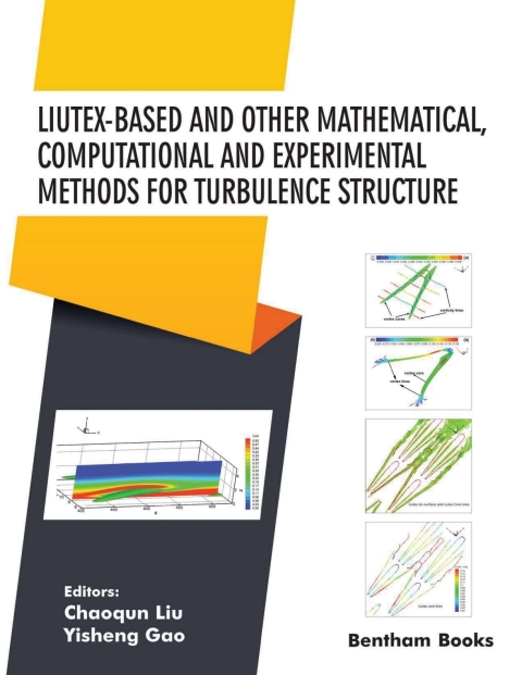 Cover image for book Liutex-based and Other Mathematical, Computational and Experimental Methods for Turbulence Structure
