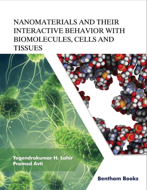 Cover image for book Nanomaterials and Their Interactive Behavior with Biomolecules, Cells, and Tissues