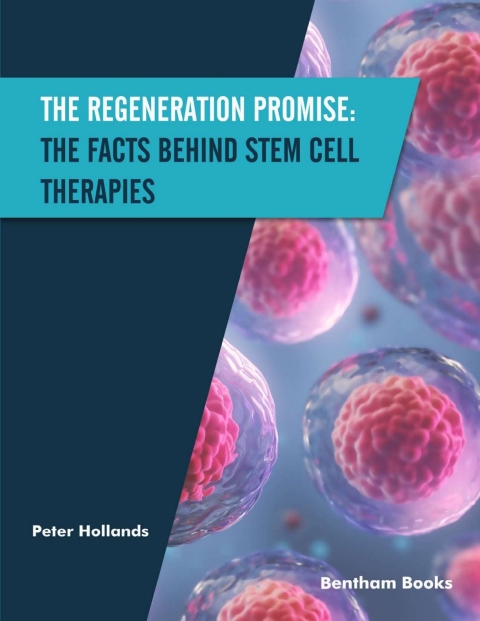Cover image for book The Regeneration Promise: The Facts behind Stem Cell Therapies