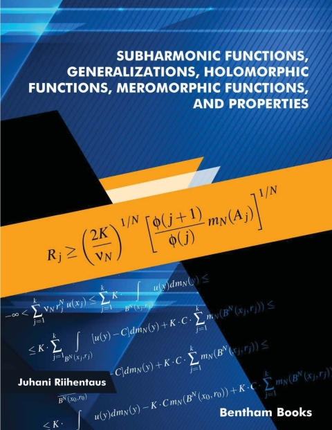 Cover image for book Subharmonic Functions, Generalizations, Holomorphic Functions, Meromorphic Functions, and Properties