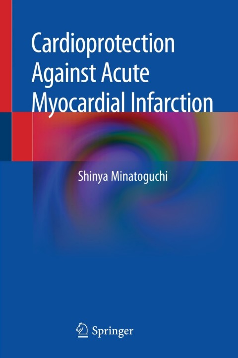 Cover image for book Cardioprotection Against Acute Myocardial Infarction