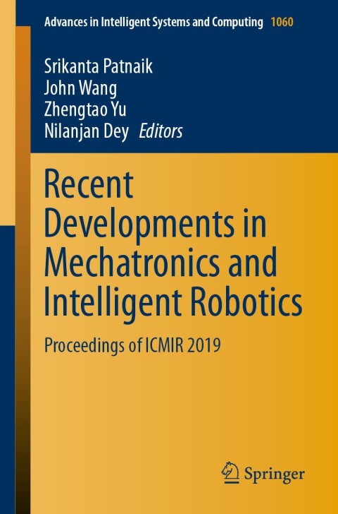 Cover image for book Recent Developments in Mechatronics and Intelligent Robotics