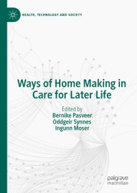Cover image: Ways of Home Making in Care for Later Life 9789811504051