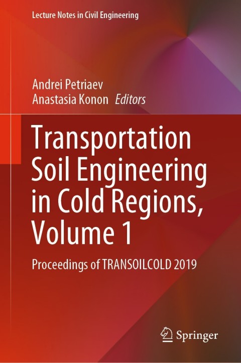 Cover image for book Transportation Soil Engineering in Cold Regions, Volume 1