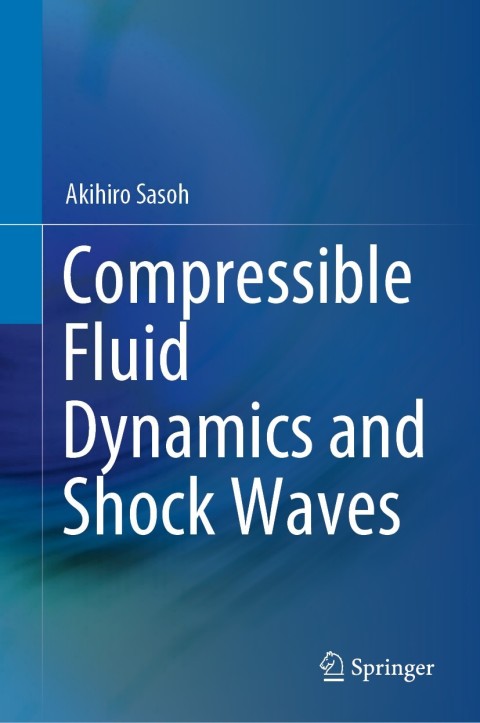 Cover image for book Compressible Fluid Dynamics and Shock Waves