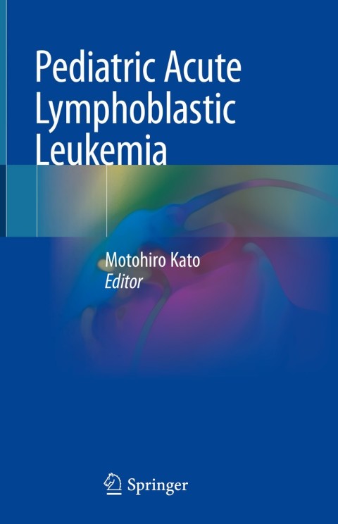 Cover image for book Pediatric Acute Lymphoblastic Leukemia