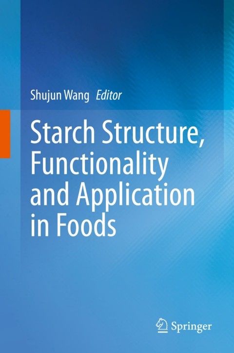 Cover image for book Starch Structure, Functionality and Application in Foods