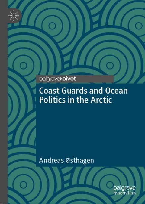 Cover image for book Coast Guards and Ocean Politics in the Arctic