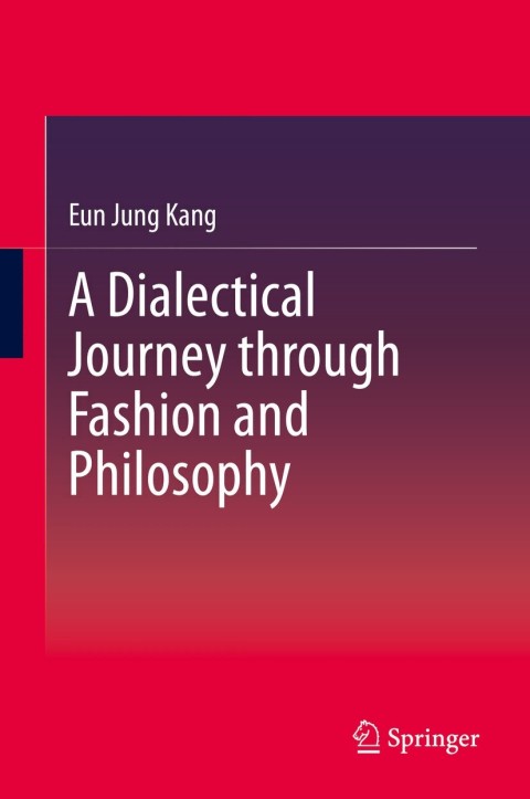 Cover image for book A Dialectical Journey through Fashion and Philosophy