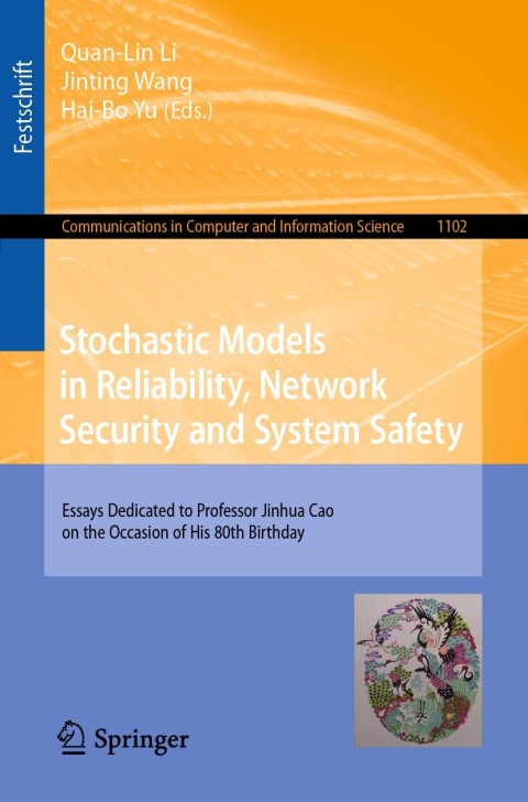 Stochastic Models in Reliability, Network Security and System Safety 