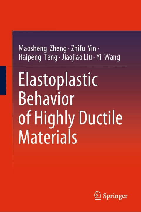 Cover image for book Elastoplastic Behavior of Highly Ductile Materials