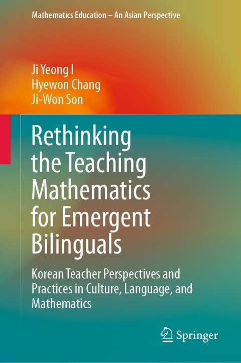 Cover image for book Rethinking the Teaching Mathematics for Emergent Bilinguals