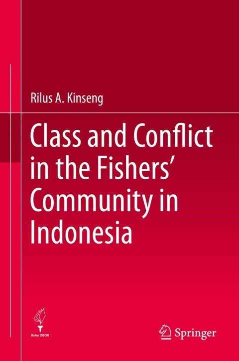 Cover image for book Class and Conflict in the Fishers' Community in Indonesia