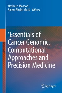 Cover image: 'Essentials of Cancer Genomic, Computational Approaches and Precision Medicine 1st edition 9789811510663
