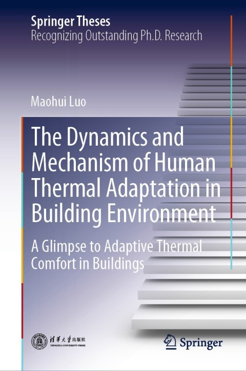 Cover image for book The Dynamics and Mechanism of Human Thermal Adaptation in Building Environment