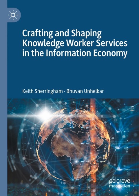 Cover image for book Crafting and Shaping Knowledge Worker Services in the Information Economy