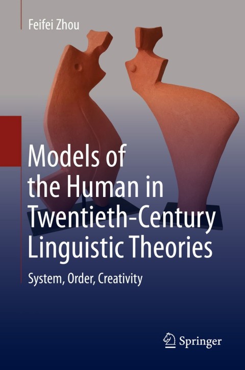 Cover image for book Models of the Human in Twentieth-Century Linguistic Theories