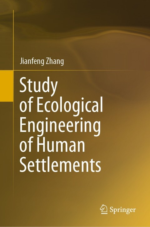 Cover image for book Study of Ecological Engineering of Human Settlements