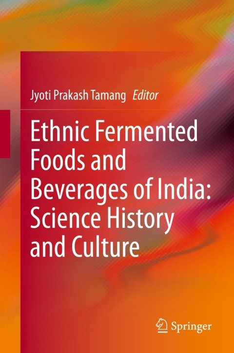 Cover image for book Ethnic Fermented Foods and Beverages of India: Science History and Culture