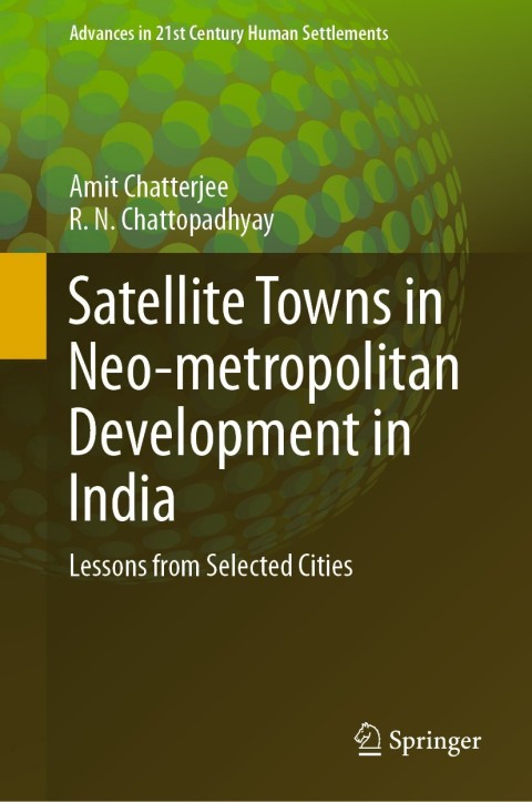 Cover image for book Satellite Towns in Neo-metropolitan Development in India