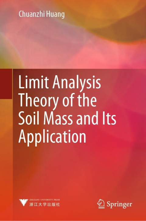 Cover image for book Limit Analysis Theory of the Soil Mass and Its Application