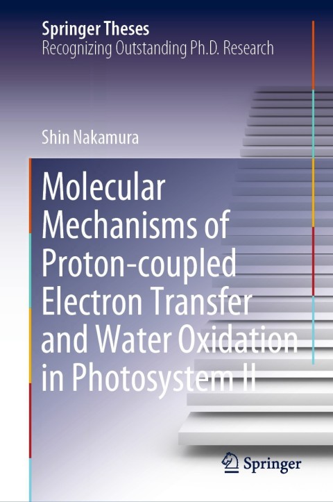 Cover image for book Molecular Mechanisms of Proton-coupled Electron Transfer and Water Oxidation in Photosystem II