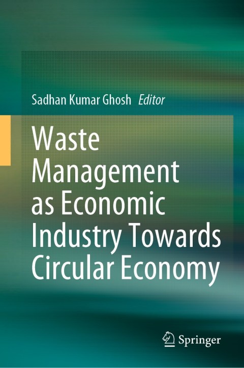 Cover image for book Waste Management as Economic Industry Towards Circular Economy